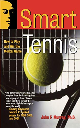 Smart Tennis: How to Play and Win the Mental Game (Smart Sport Series) von JOSSEY-BASS