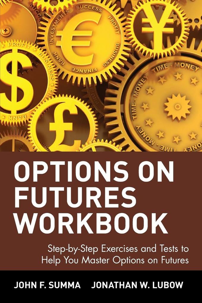 Options on Futures Workbook von John Wiley & Sons
