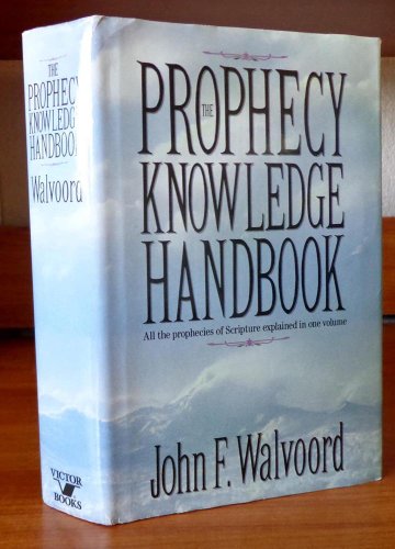 The Prophecy Knowledge Handbook von Victor Books