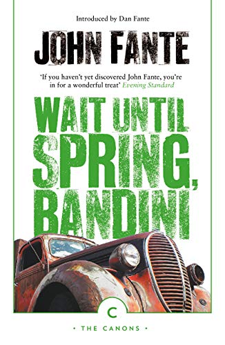 Wait Until Spring, Bandini: John Fante (Canons) von Canongate Books Ltd.