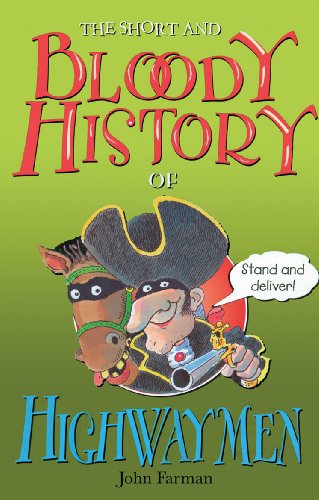 Short & Bloody History Highwaymen von Red Fox