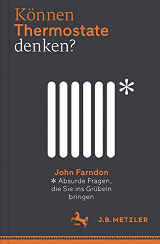 Können Thermostate denken? Absurde Fragen, die Sie ins Grübeln bringen
