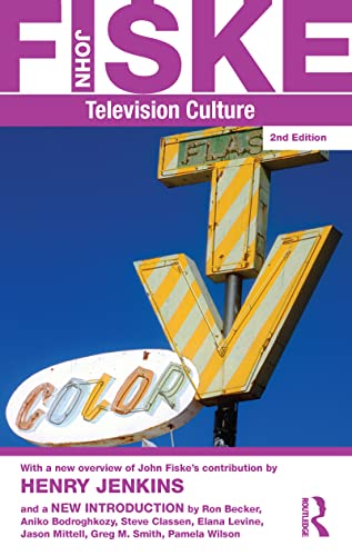 Television Culture (Routledge Classics (Paperback)): Television Culture (Routledge Classics (Paperback)) von Routledge