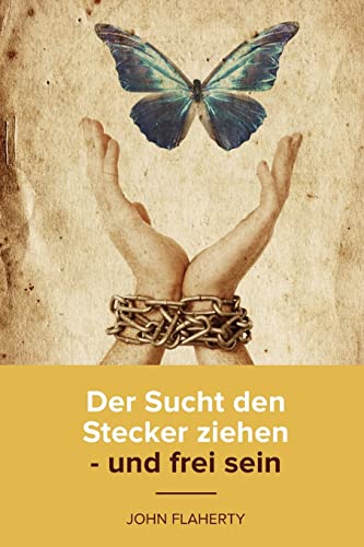 Der Sucht den Stecker ziehen - und frei sein