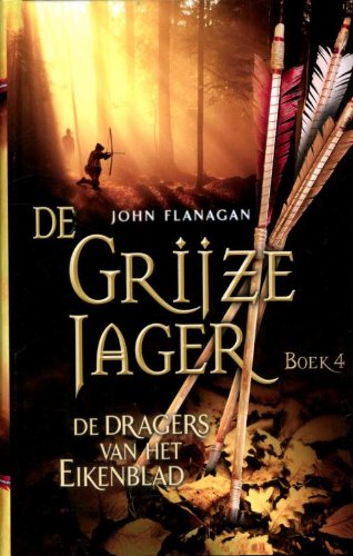 De dragers van het Eikenblad (De Grijze Jager, Band 4) von Gottmer Uitgevers Groep b.v.