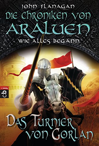 Die Chroniken von Araluen - Wie alles begann: Das Turnier von Gorlan