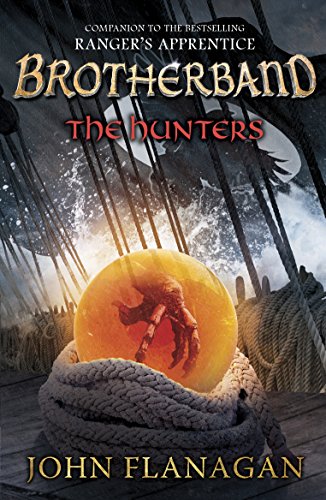 The Hunters (Brotherband Book 3): Richard Flanagan (Brotherband, 3)