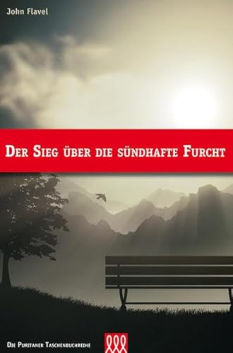 Der Sieg über die sündhafte Furcht (Puritaner)