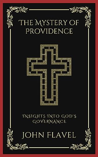 The Mystery of Providence: Insights into God's Governance (Grapevine Press) von Grapevine