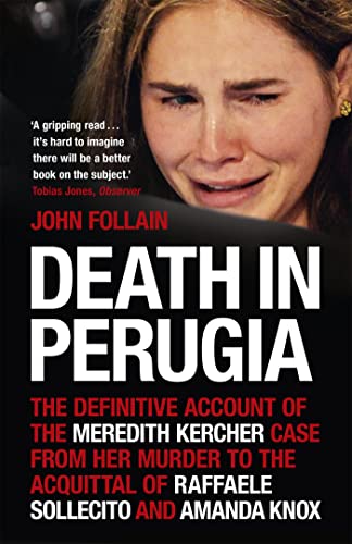 Death in Perugia: The Definitive Account of the Meredith Kercher case from her murder to the acquittal of Raffaele Sollecito and Amanda Knox von Hodder Paperbacks