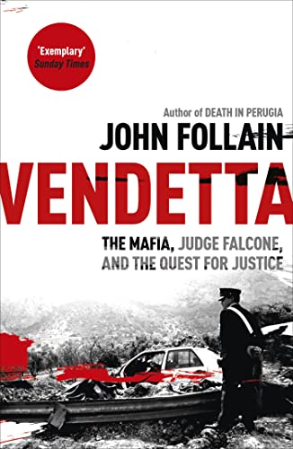 Vendetta: The Mafia, Judge Falcone and the Quest for Justice