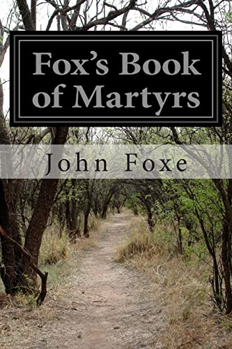 Fox's Book of Martyrs von Createspace Independent Publishing Platform