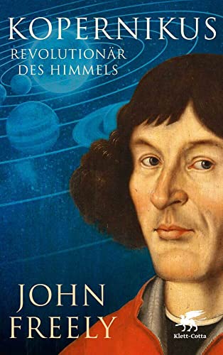 Kopernikus: Revolutionär des Himmels von Klett-Cotta
