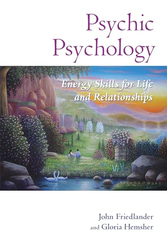 Psychic Psychology: Energy Skills for Life and Relationships von North Atlantic Books