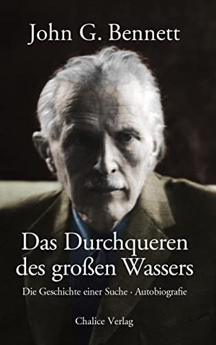 Das Durchqueren des großen Wassers: Die Geschichte einer Suche. Autobiografie