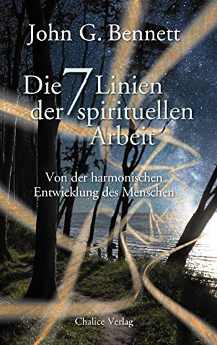 Die sieben Linien der spirituellen Arbeit: Von der harmonischen Entwicklung des Menschen