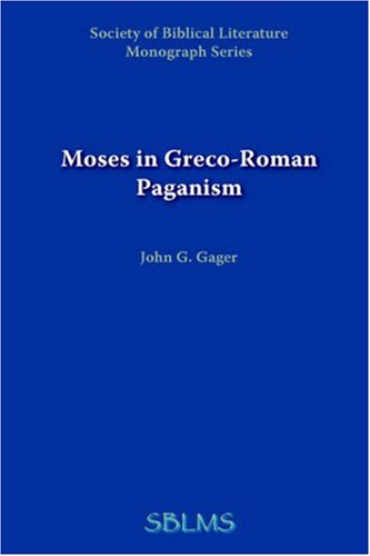 Moses in Greco-Roman Paganism Moses in Greco-Roman Paganism von Society of Biblical Literature