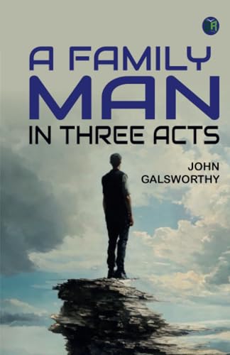 A Family Man : in three acts von Zinc Read
