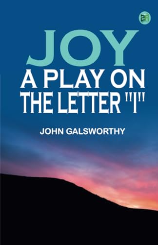 Joy: A Play on the Letter "I" von Zinc Read