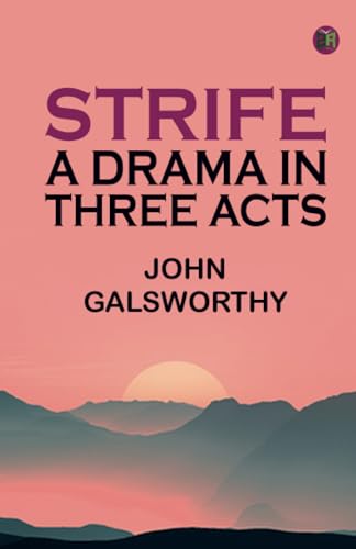 Strife: A Drama in Three Acts von Zinc Read