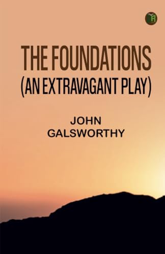 The Foundations (An Extravagant Play) von Zinc Read