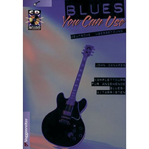 Blues you can use. Inkl. CD: Komplettkurs für angehende Blues-Gitarristen von Voggenreiter