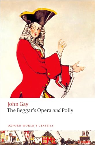 The Beggar's Opera and Polly (Oxford World's Classics) von Oxford University Press