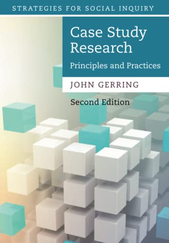 Case Study Research: Principles and Practices (Strategies for Social Inquiry) von Cambridge University Press