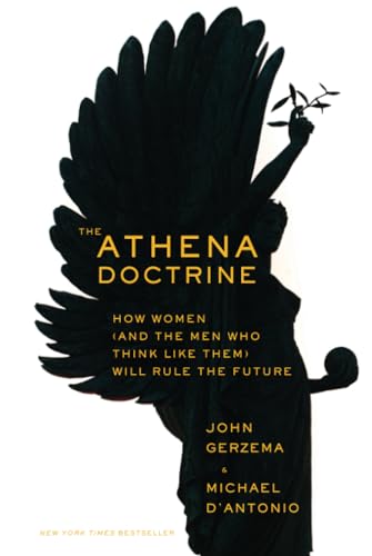 The Athena Doctrine: How Women (and the Men Who Think Like Them) Will Rule the Future von JOSSEY-BASS