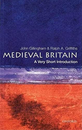 Medieval Britain: A Very Short Introduction (Very Short Introductions)