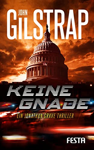 Keine Gnade: Ein Jonathan-Grave-Thriller von Festa Verlag