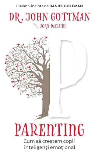 Parenting. Cum Sa Crestem Copii Inteligenti Emotional von Pagina De Psihologie