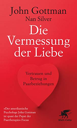 Die Vermessung der Liebe: Vertrauen und Betrug in Paarbeziehungen