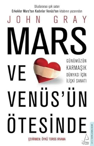 Mars ve Venüs’ün Ötesinde: Günümüzün Karmaşık Dünyası İçin İlişki Sanatı von Destek Yayınları