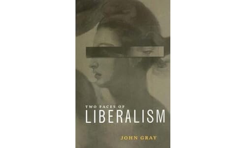 Two Faces of Liberalism Two Faces of Liberalism