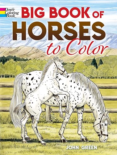 Big Book of Horses to Color (Dover Pictorial Archives) (Dover Animal Coloring Books) von Dover Publications