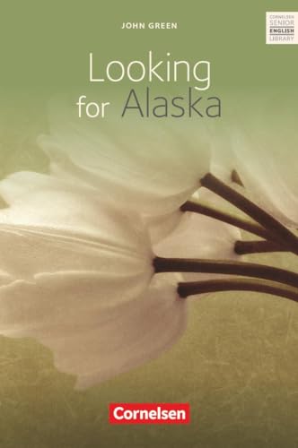 Cornelsen Senior English Library - Literatur - Ab 10. Schuljahr: Looking for Alaska - Textband mit Annotationen
