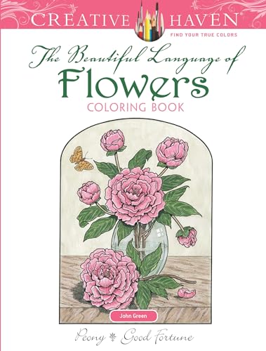 Creative Haven the Beautiful Language of Flowers Coloring Book (Adult Coloring) (Creative Haven Coloring Book)