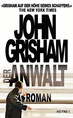 Der Anwalt Der Anwalt von Heyne Verlag