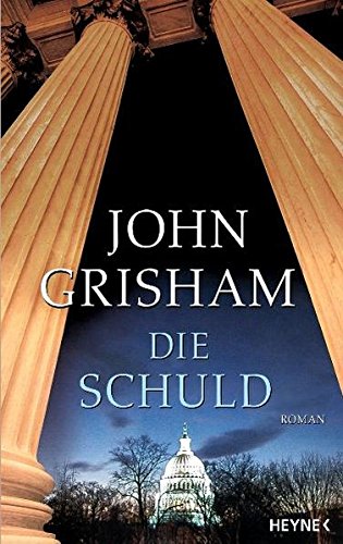 Die Schuld: Roman Die Schuld: Roman von Heyne Verlag