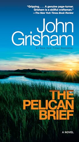 The Pelican Brief: A Novel The Pelican Brief: A Novel