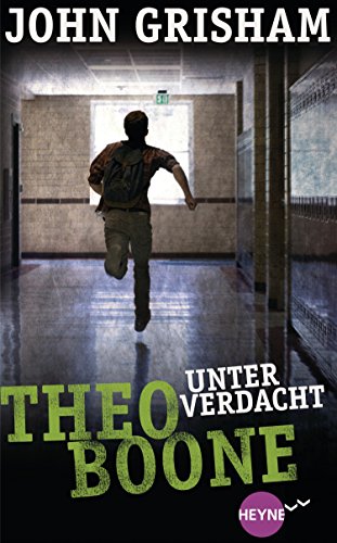 Theo Boone - Unter Verdacht: Band 3: Roman (Jugendbücher - Theo Boone, Band 3)