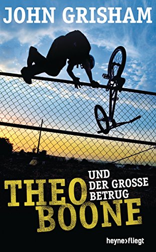 Theo Boone und der große Betrug (Jugendbücher - Theo Boone, Band 6)