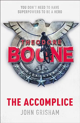 Theodore Boone: The Accomplice: Theodore Boone 7 von Hodder Paperbacks