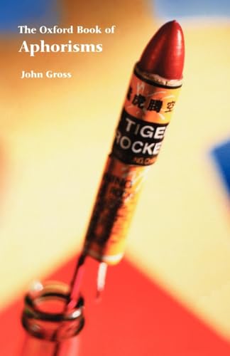 Oxford Book Of Aphorisms (Oxford Books of Prose)