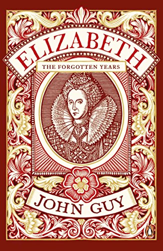 Elizabeth: The Forgotten Years von Penguin