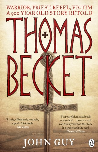 Thomas Becket: Warrior, Priest, Rebel, Victim: A 900-Year-Old Story Retold von Penguin
