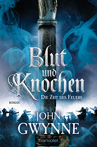 Die Zeit des Feuers - Blut und Knochen 2: Roman von Blanvalet