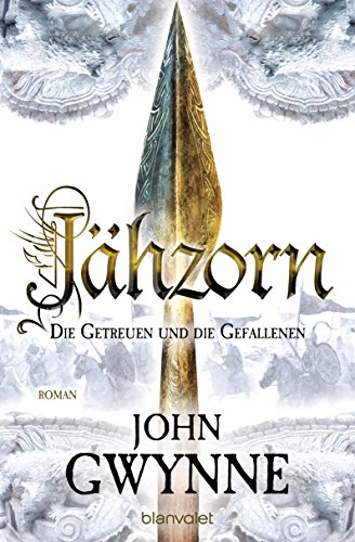Jähzorn - Die Getreuen und die Gefallenen 3: Roman von Blanvalet