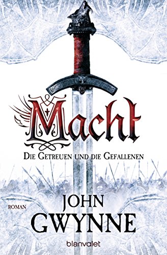 Macht - Die Getreuen und die Gefallenen 1: Roman